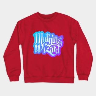 Morning Wizard Crewneck Sweatshirt